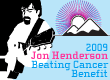 2009 Jon Henderson Beating Cancer Benefit Beating Cancer Benefit 2009